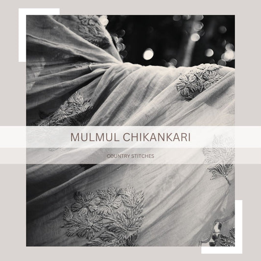 Chikankari | Saree reimagined on the canvas of mulmuls