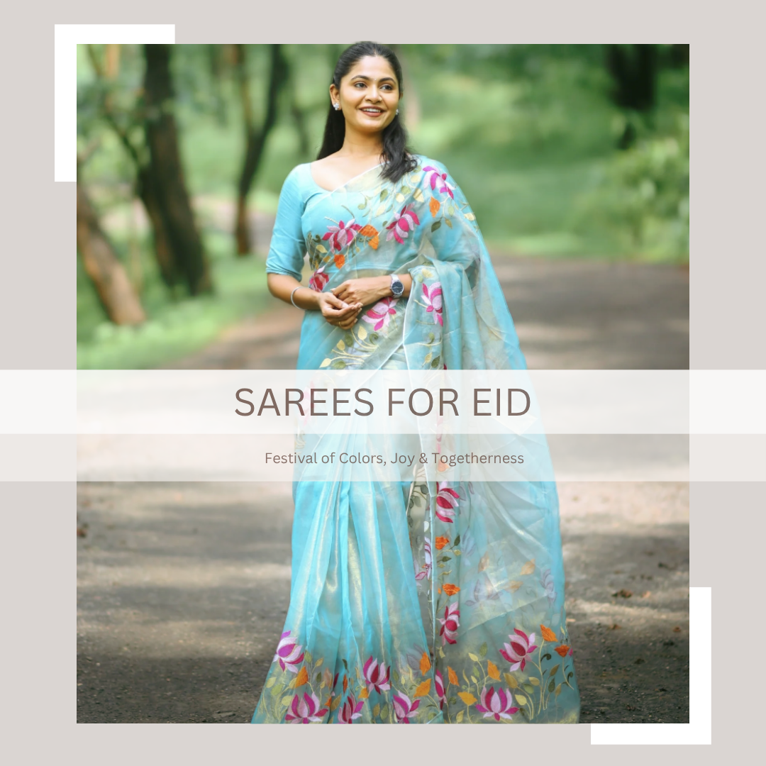 Eid ul-Adha 2026: The Most Beautiful Handcrafted Sarees to Celebrate With